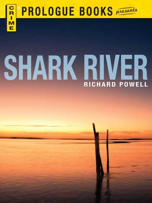 Title details for Shark River by Richard Powell - Available